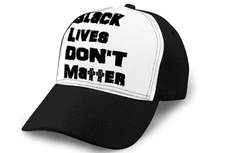 Gorra racista “Black Lives Don’t Matter” es retirada de Amazon