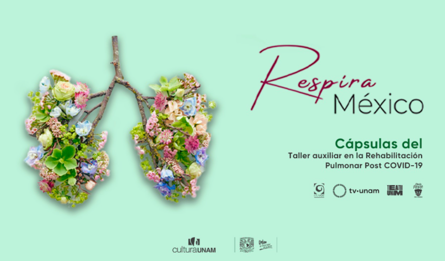Respira México, ejercicios de rehabilitación pulmonar de la UNAM