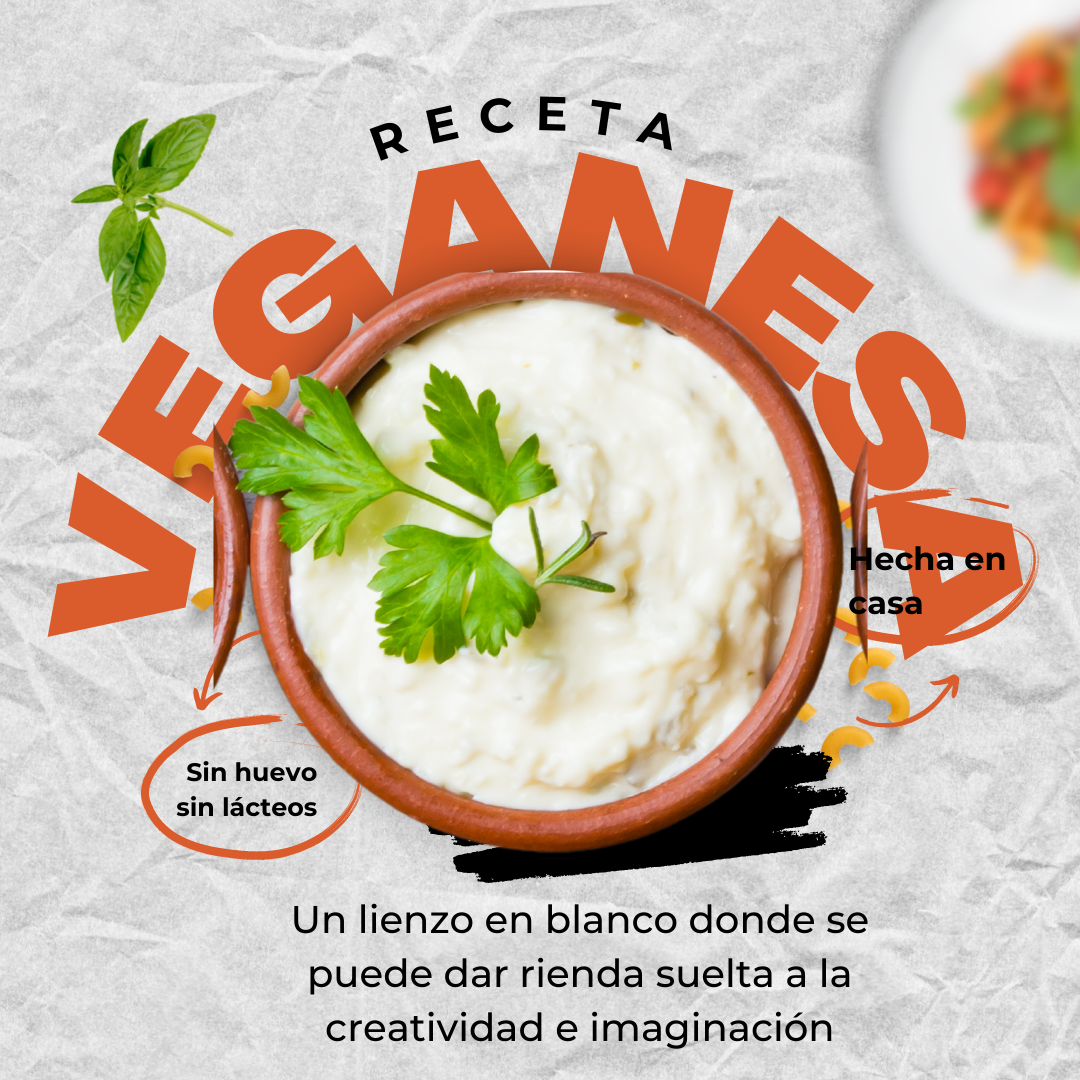 Recetas: Mayonesa o Veganesa... ¿Cúal prefieres?