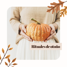 Rituales para recibir al otoño y celebrar los ciclos de la vida