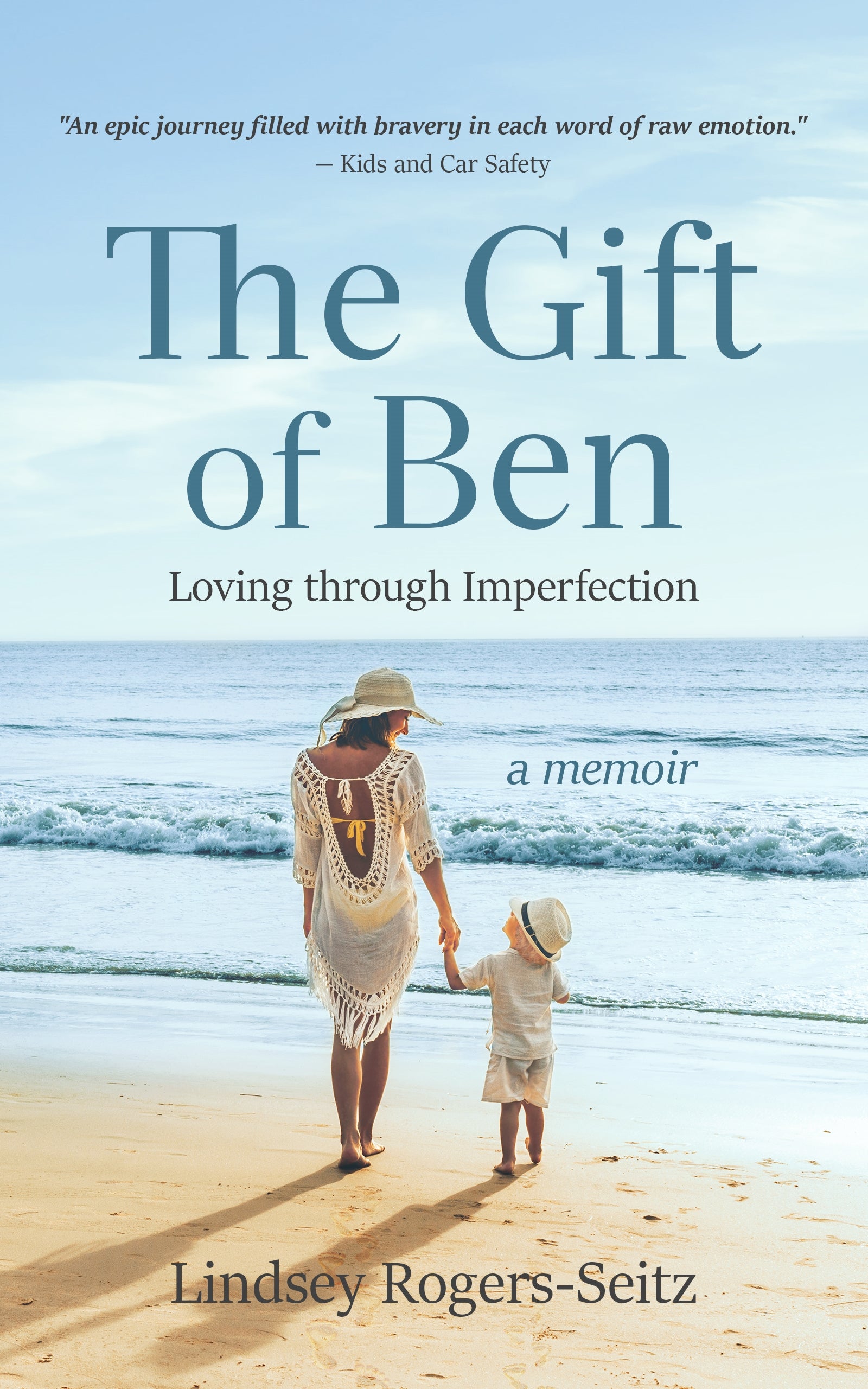 The Gift Of Ben , un libro escrito por Lindsey Rogers-Seitz
